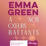 Télécharger le livre :  A nos cœurs battants