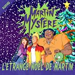 Télécharger le livre :  L'étrange Noël de Martin