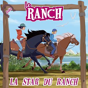 Téléchargez le livre :  La star du ranch
