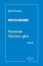 Télécharger le livre :  Cycle Mutatis Mutandis - Pavane des Fées Sans-Gêne