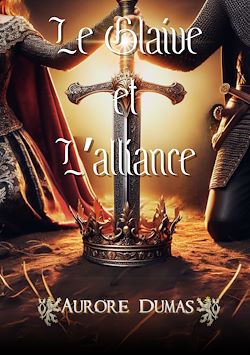 Télécharger le livre :  Le Glaive et l'Alliance