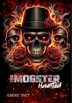 Télécharger le livre :  The Mobster : 3. Haunted