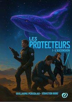 Télécharger le livre :  Les Protecteurs : 1. L'Ascension