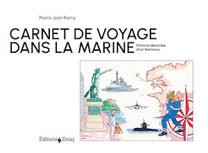 Téléchargez le livre :  Carnet de voyage dans la Marine