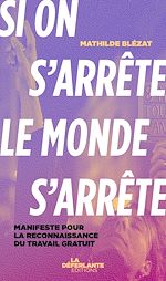 Télécharger le livre :  Si on s'arrête, le monde s'arrête