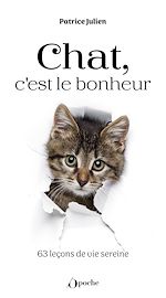 Télécharger le livre :  Chat, c'est le bonheur ! - 63 leçons de vie sereine