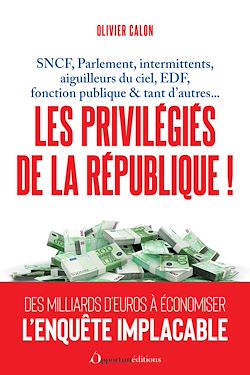 Télécharger le livre :  Les privilégiés de la République !