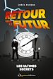 Télécharger le livre :  Retour vers le futur : les ultimes secrets