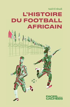 Téléchargez le livre :  Histoire du football africain
