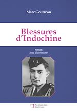Télécharger le livre :  Blessures d'Indochine