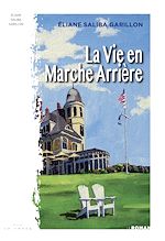Télécharger le livre :  La Vie en Marche Arrière