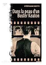 Télécharger le livre :  Dans la peau d'un Buster Keaton