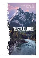 Télécharger le livre :  Presque Libre