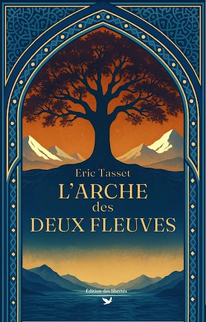 Téléchargez le livre :  L'Arche des deux Fleuves