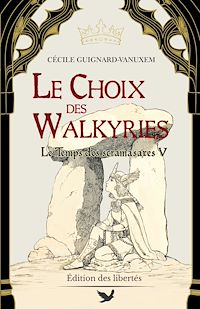 Téléchargez le livre :  Le Choix des Walkyries