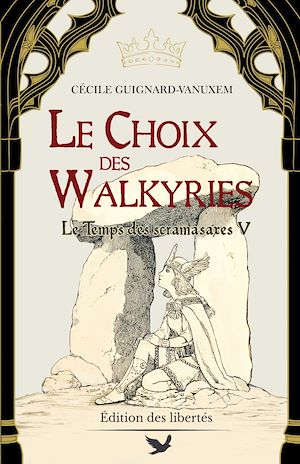 Téléchargez le livre :  Le Choix des Walkyries