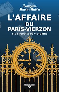 Téléchargez le livre :  L'Affaire du Paris-Vierzon