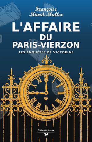 Téléchargez le livre :  L'Affaire du Paris-Vierzon