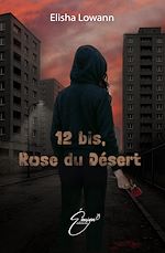 Télécharger le livre :  12 bis, Rose du Désert