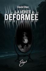 Télécharger le livre :  La vérité déformée