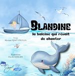 Télécharger le livre :  Blandine, la baleine qui rêvait de chanter