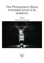 Télécharger le livre :  The Philosopher's Stone - Irrefutable proof of its existence