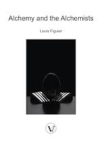 Télécharger le livre :  Alchemy and the Alchemists: Hermetic Occult Science