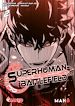 Télécharger le livre :  Superhuman Battlefield T02