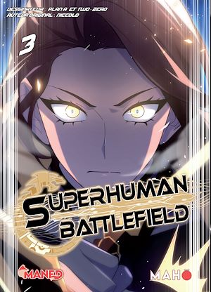 Téléchargez le livre :  Superhuman Battlefield T03