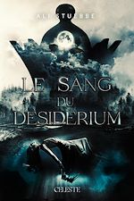 Télécharger le livre :  Le Sang du Desiderium