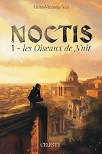 Télécharger le livre :  Noctis - Les Oiseaux de nuit