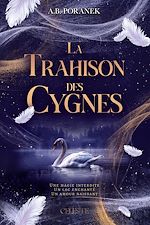 Télécharger le livre :  La trahison des cygnes