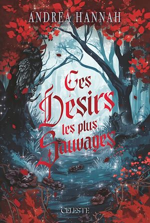 Téléchargez le livre :  Ces Désirs les plus Sauvages