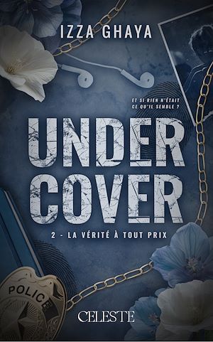 Téléchargez le livre :  Undercover, La vérité à tout prix