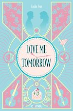 Télécharger le livre :  Love me tomorrow