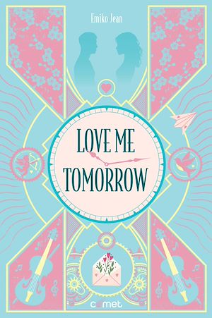 Téléchargez le livre :  Love me tomorrow