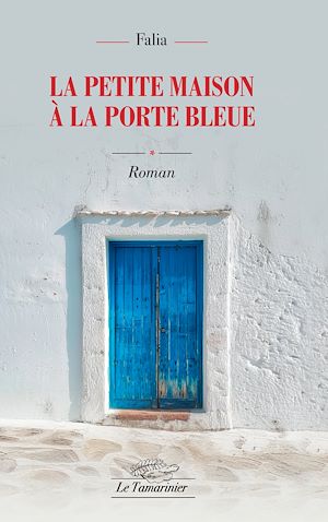 Téléchargez le livre :  La petite maison à la porte bleue