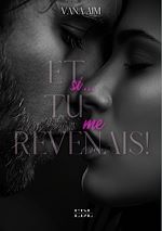 Télécharger le livre :  Et si... Tu me revenais !