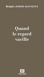 Télécharger le livre :  Quand le regard vacille