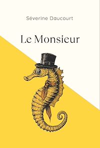 Téléchargez le livre :  Le Monsieur