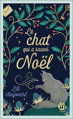 Le Chat qui a sauvé Noël | Hayward, Lili. Auteur