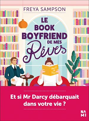 Le Book Boyfriend de mes rêves | Sampson, Freya. Auteur