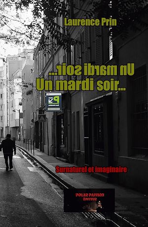 Téléchargez le livre :  Un mardi soir...