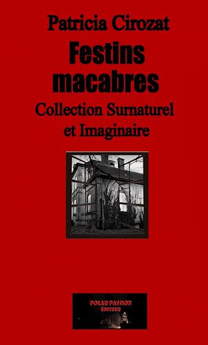 Téléchargez le livre :  Festins macabres