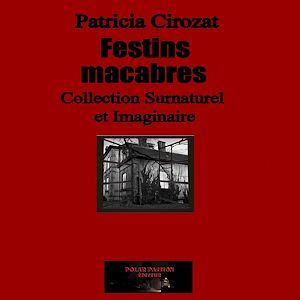 Téléchargez le livre :  Festins macabres