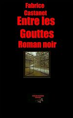 Télécharger le livre :  Entre les gouttes