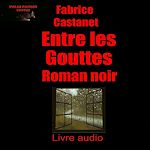 Télécharger le livre :  Entre les gouttes