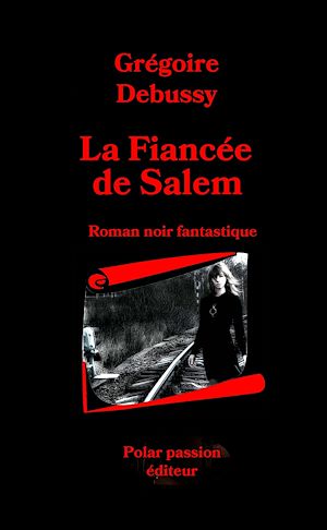 Téléchargez le livre :  La Fiancée de Salem