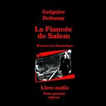 Télécharger le livre :  La Fiancée de Salem