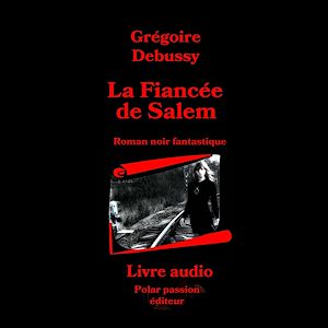 Téléchargez le livre :  La Fiancée de Salem